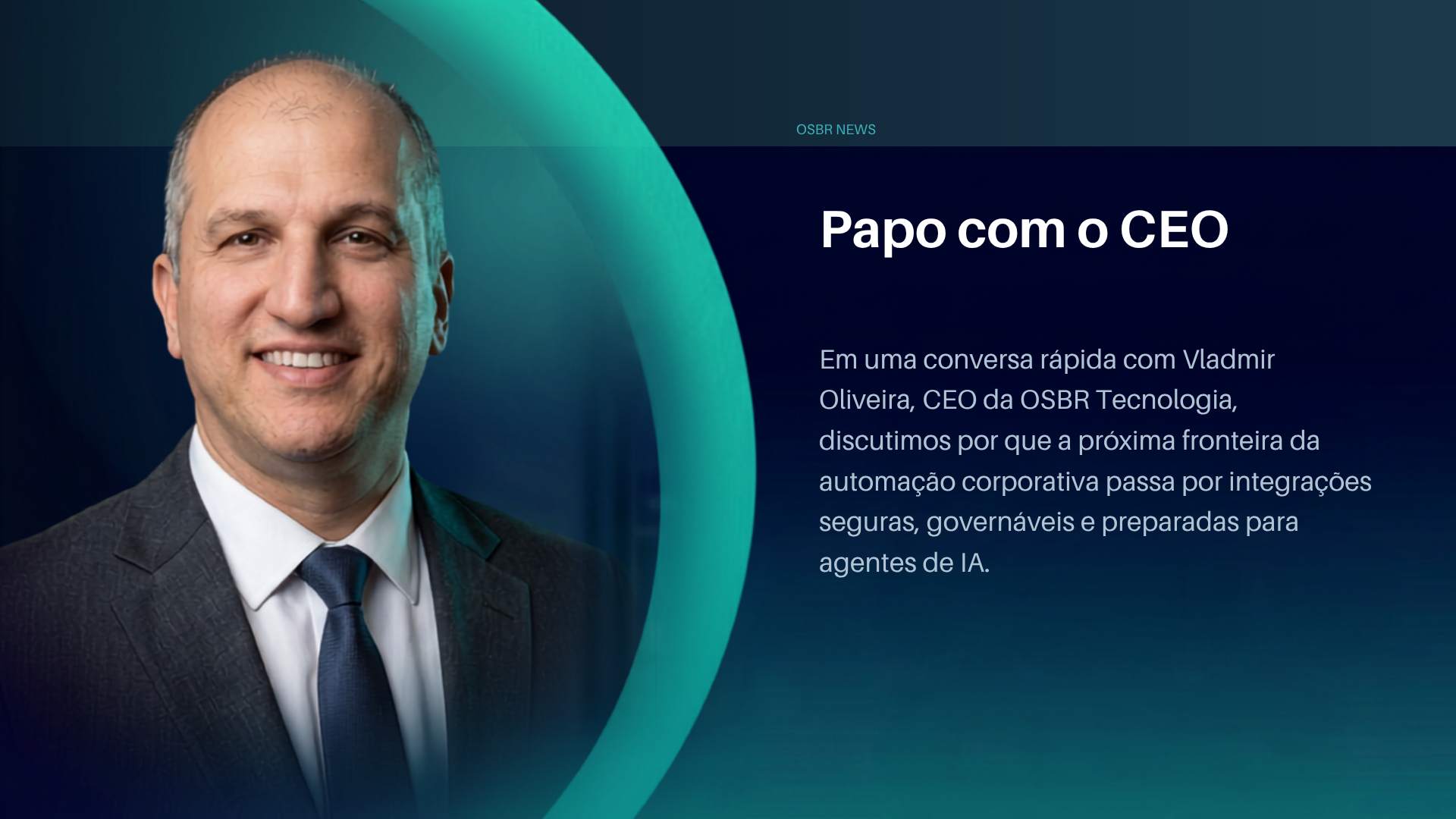 O CEO da OSBR fala sobre custom connectors